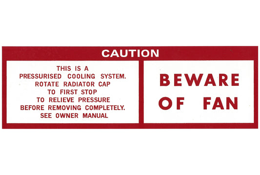 Fan Shroud Decal ‘Beware of Fan’ Holden HQ HJ HX LH - BD1040
