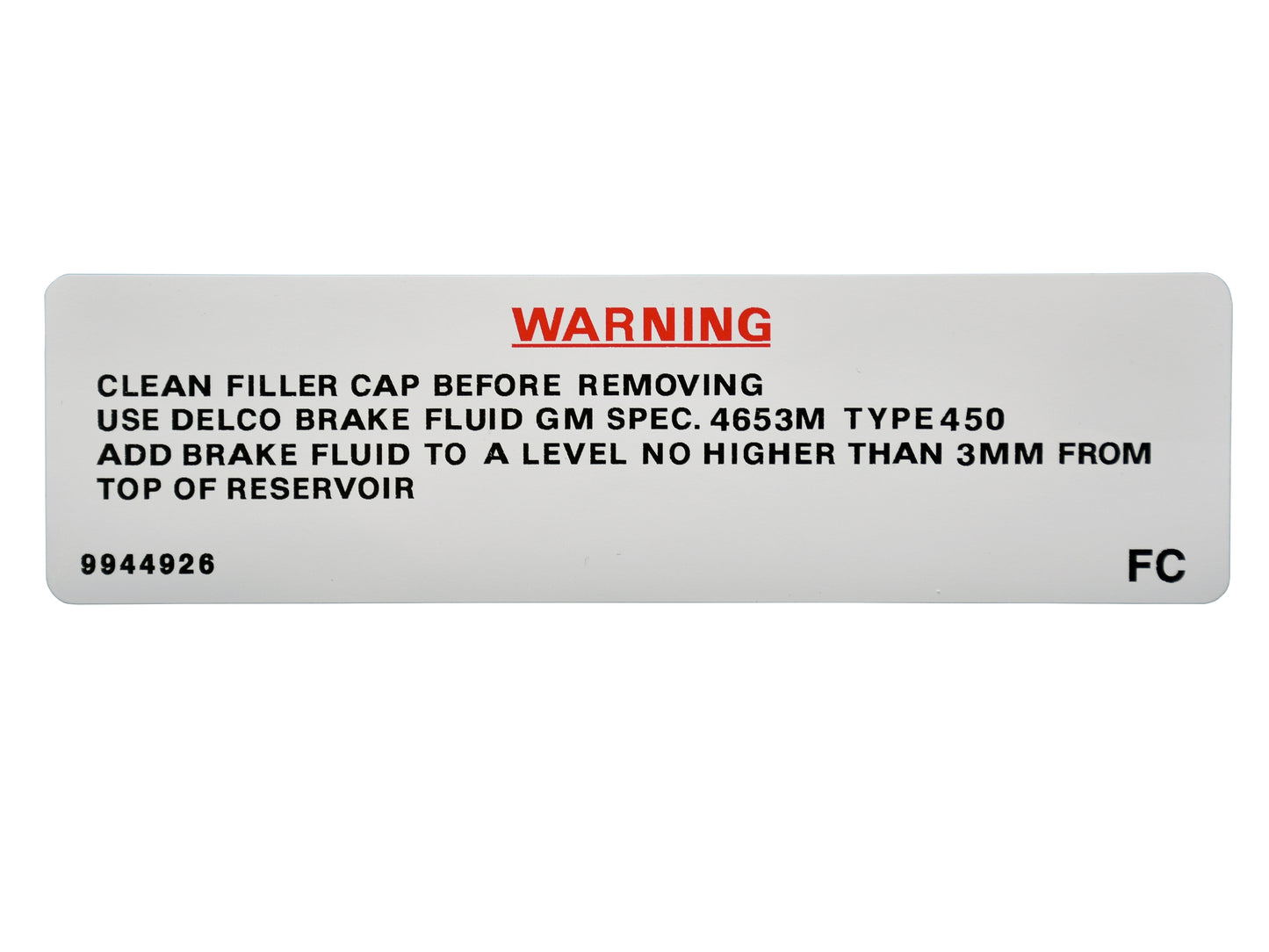Brake Fluid Decal ‘Clean Filler’ Holden LX - BD1056