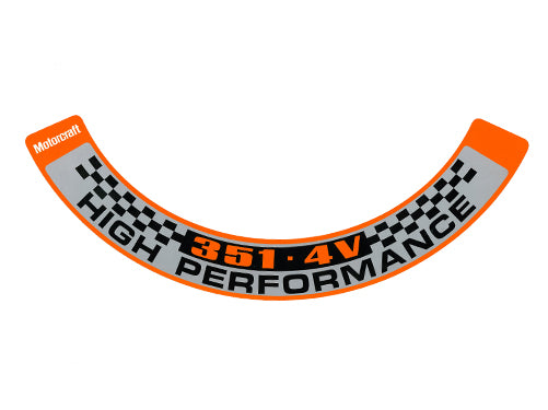 Air Cleaner Decal ‘351 4V High Performance’ Ford XA XB - BD4369