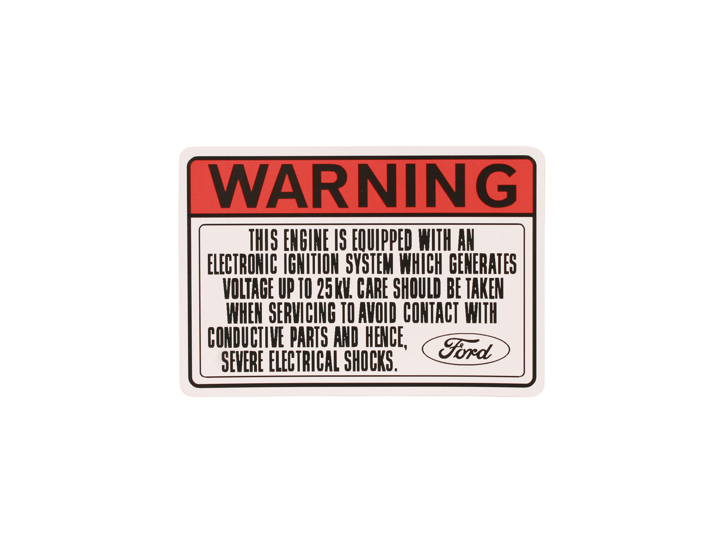 Electronic Ignition Decal ‘Warning’ Ford XC XD XE ZH ZJ ZK - BD4461