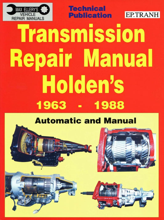 Holden Transmission Workshop Repair - Automatic / Manual 1963 - 1988 trans book - EP-TranH