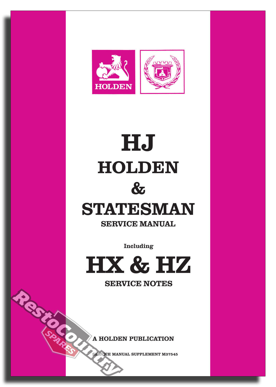 Holden GMH Factory HJ HX HZ M37545 Supplement Service Manual workshop book - GMM37545